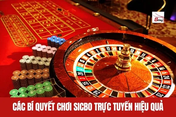 Các Bí Quyết Chơi Sicbo Trực Tuyến Hiệu Quả