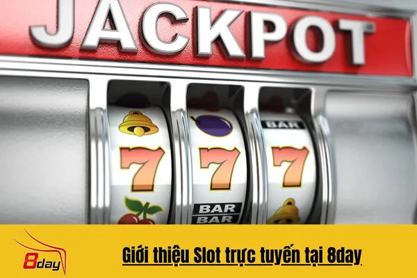 Kinh Nghiệm Chơi Slot Trực Tuyến Tại 8day