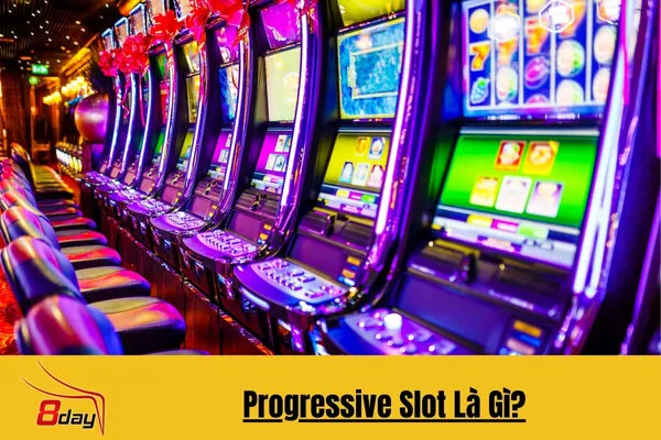 Hướng Dẫn Chơi Progressive Slot Tại 8day